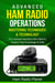 Advanced Ham Radio Operations: For Licensed Operators Who Want to Expand Their Knowledge and Skills