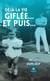 Déjà la vie giflée… Et puis…
