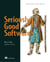 Seriously Good Software - Code that works, survives, and wins