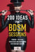 200 Ideas for BDSM Sessions: Femdom – Malesub. Fresh ideas and inspiration for your next session - 200 Ideas for BDSM Sessions, #1