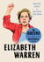 Queens of the Resistance: Elizabeth Warren - A Biography
