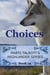 Choices - Marti Talbott's Highlander Series, #12