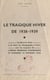 Le tragique hiver de 1938-1939 - Conférence faite à la salle de géographie à Paris, sous les auspices de l'Union française d'astrologie, le vendredi 14 octobre 1938