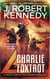 Charlie Foxtrot - Delta Force Unleashed Thrillers, #9