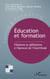 Éducation et formation - Filiations et affiliations à l’épreuve de l’incertitude