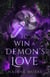 To Win a Demon's Love - Love and Magic, #2