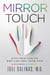 Mirror Touch - Notes from a Doctor Who Can Feel Your Pain