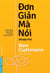 Ðon Gi?n Mà Nói