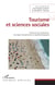 Tourisme et sciences sociales - Postures de recherches, ancrages disciplinaires et épistémologiques