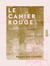 Le Cahier rouge