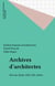 Archives d'architectes - État des fonds, XIXe-XXe siècles