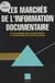 Les marchés de l'information documentaire