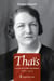 Thaïs - La voix de la lutte des femmes. 1886-1963