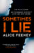 Sometimes I Lie