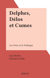 Delphes, Délos et Cumes - Les Grecs et le Zodiaque
