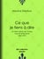 Ce que je tiens à dire - Un demi-siècle de choses vues et entendues, 1862-1872