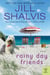 Rainy Day Friends - A Novel