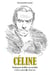 Louis-Ferdinand Céline - Tout pour briller en société