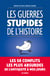 Les Guerres stupides de l'Histoire