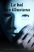 Le Bal des illusions