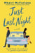 Just Last Night - A Novel