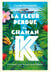 La fleur perdue du chaman de K.