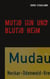Mutig hin und blutig Heim - Mudau Krimi