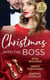 Christmas With The Boss - The Boss's Marriage Plan (Proposals & Promises) / Billionaire Boss, Holiday Baby / Twelve Nights of Temptation