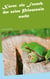 Xaver, ein Frosch, der seine Prinzessin sucht - eine Kurzgeschichte