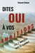 Dites OUI à vos ambitions - Les 7 marches vers le sommet