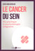Le cancer du sein - Vie psychique et psychothérapie intégrative