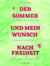 Der Sommer und mein Wunsch nach Freiheit