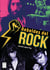 Rebeldes del rock - Una historia del rock contestatario