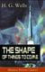 The Shape of Things To Come (Science Fiction Classic)
