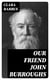 Our Friend John Burroughs
