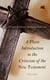 A Plain Introduction to the Criticism of the New Testament (Vol. 1&2) - For the Use of Biblical Students (Complete Edition)