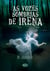 As vozes sombrias de Irena
