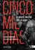 Cinco mil dias - O Brasil na era do lulismo
