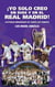 ¡Yo solo creo en Dios y en el Real Madrid! - Historias merengues de todos los tiempos