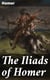 The Iliads of Homer - Translated according to the Greek