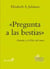 «Pregunta a las bestias» - Darwin y el Dios del amor