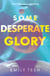 Some Desperate Glory - The Hugo Award-winning novel