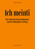Ich meinti IV - Die 40 besten besten Kolumnen aus der Nidwaldner Zeitung