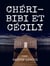 Chéri-Bibi et Cécily