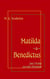 Matilda - Das Weib des Satans & Bruder Benedictus und das Mädchen - Zwei Thriller aus dem Mittelalter