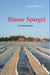 Blauer Spargel