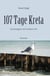 107 Tage Kreta - Aussteigen auf andere Art