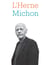 Cahier de L'Herne N°120 : Pierre Michon