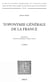 Toponymie générale de la France. T. I- Formations préceltiques, celtiques et romanes. 3e édition - Etymologie de 35000 noms de lieux