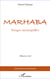Marhaba - Parages intranquilles - Mémoires d'exil